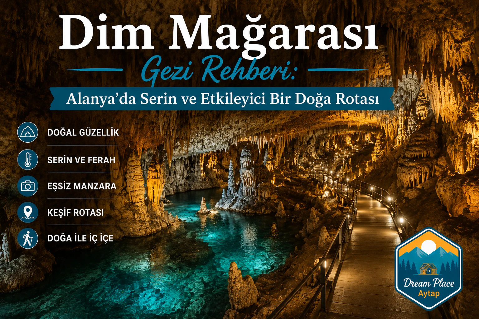 Dim Mağarası Gezi Rehberi: Alanya’da Serin ve Etkileyici Bir Doğa Rotası