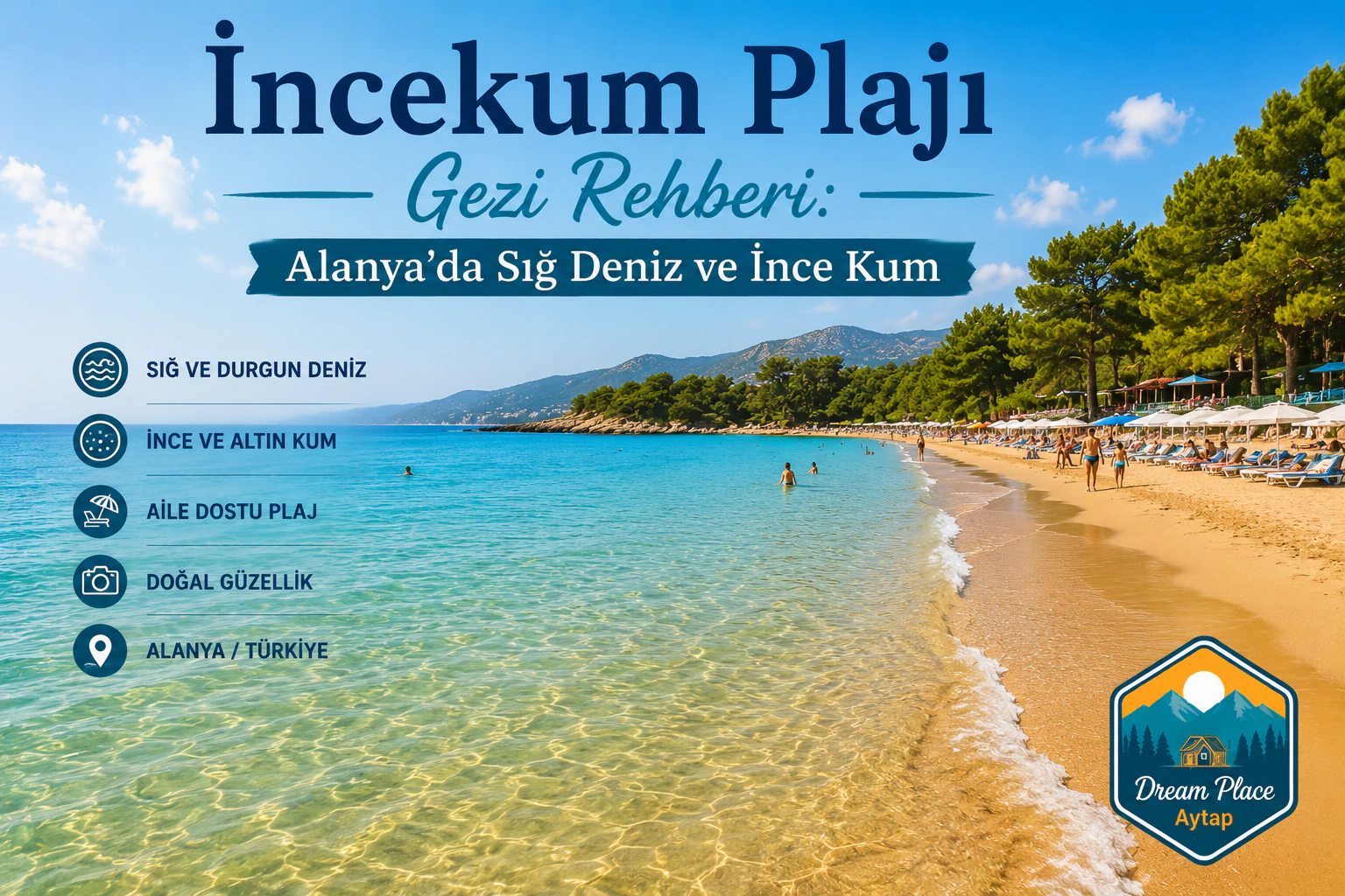 İncekum Plajı Gezi Rehberi: Alanya’da Sığ Deniz ve İnce Kum